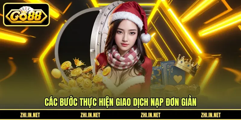 Các bước thực hiện giao dịch nạp đơn giản